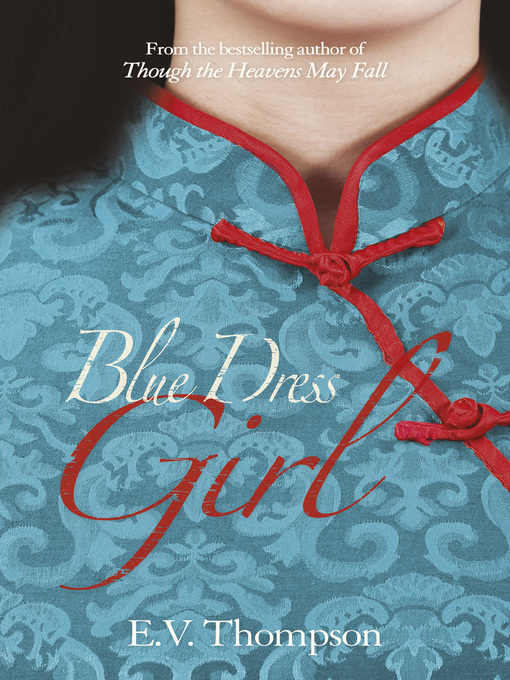 Title details for The Blue Dress Girl by E.V. Thompson - Available